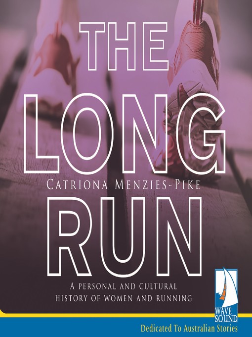 Title details for The Long Run by Catriona Menzies-Pike - Available